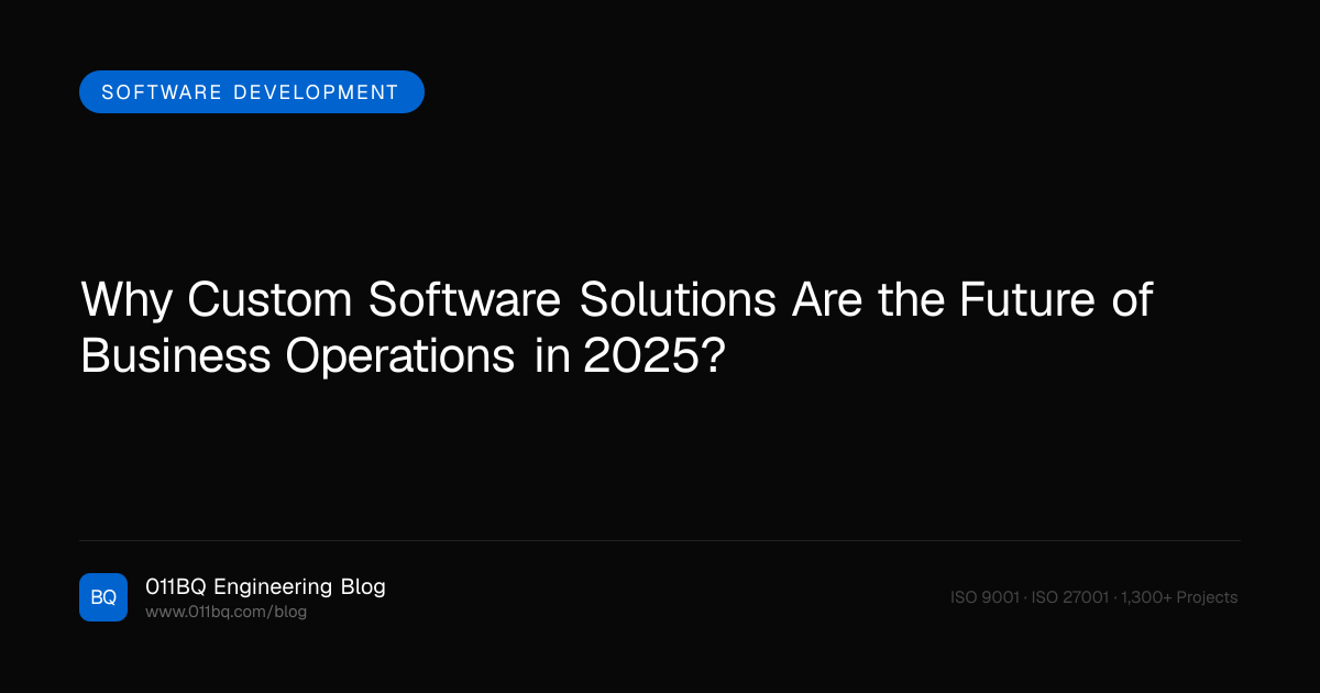 Warum maßgeschneiderte Softwarelösungen die Zukunft der Geschäftsabläufe im Jahr 2025 sind?