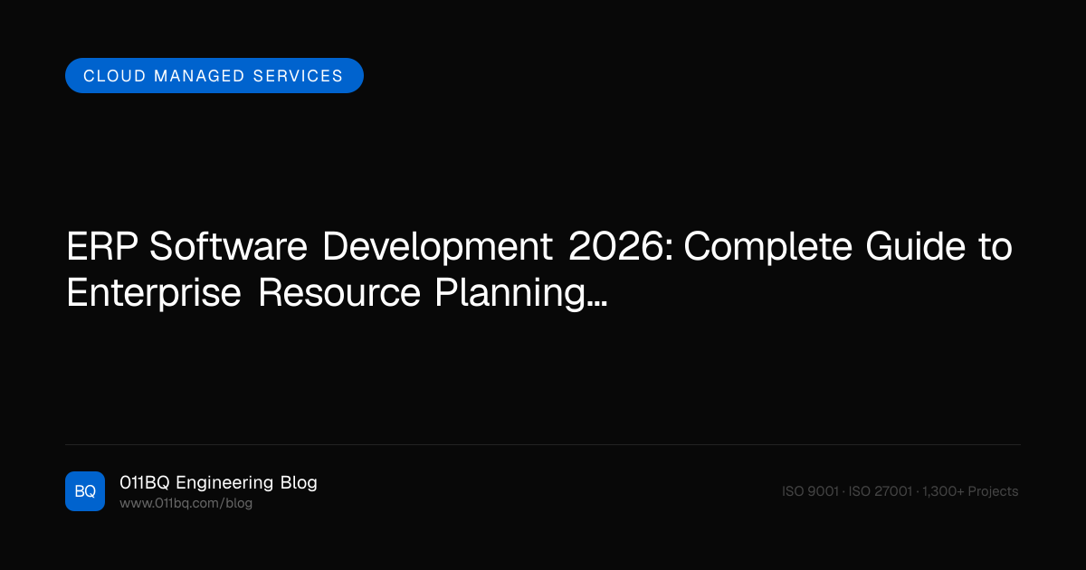 ERP Software Development 2026: Complete Guide to Enterprise Resource Planning Solutions