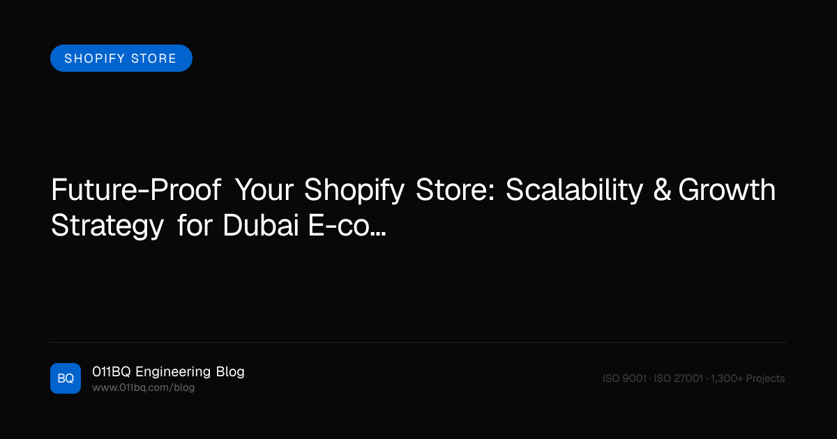 Zukunftssichere deinen Shopify-Shop: Skalierbarkeit & Wachstumsstrategie für den E-Commerce in Dubai
