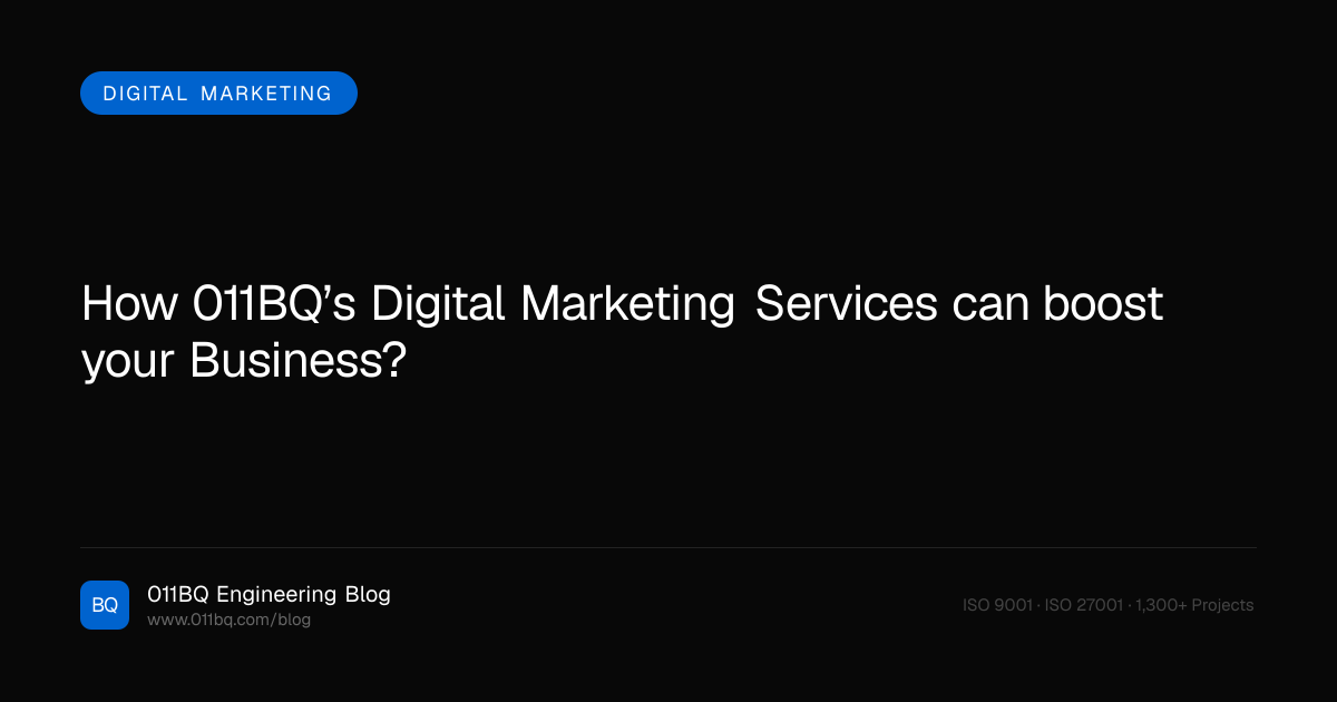 Wie die digitalen Marketingdienste von 011BQ Ihr Geschäft ankurbeln können?