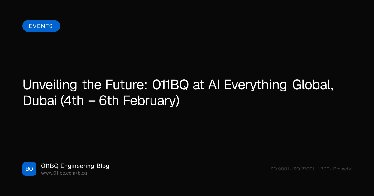 Die Zukunft enthüllen: 011BQ bei AI Everything Global, Dubai (4. – 6. Februar)