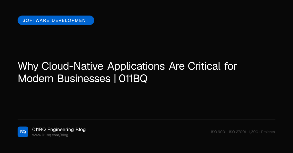 Warum cloud-native Anwendungen für moderne Unternehmen entscheidend sind | 011BQ