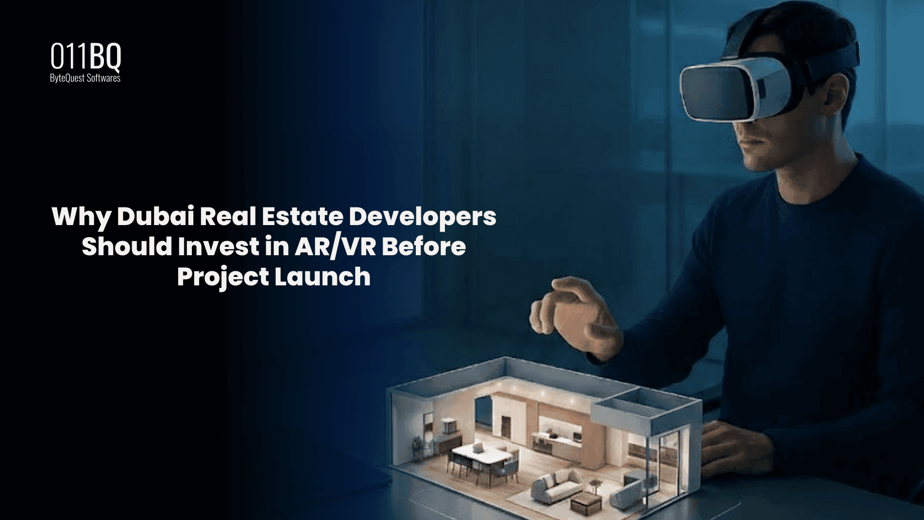 Why Dubai Real Estate Developers Should Invest in AR/VR Before Project Launch