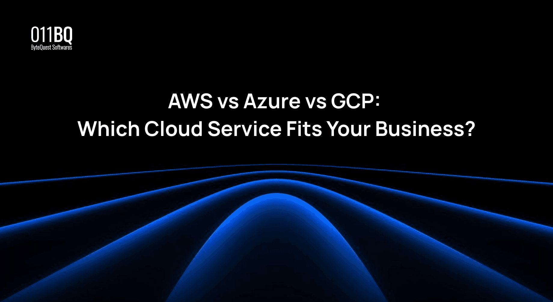 AWS vs Azure vs GCP: Which Cloud Service Fits Your Business?