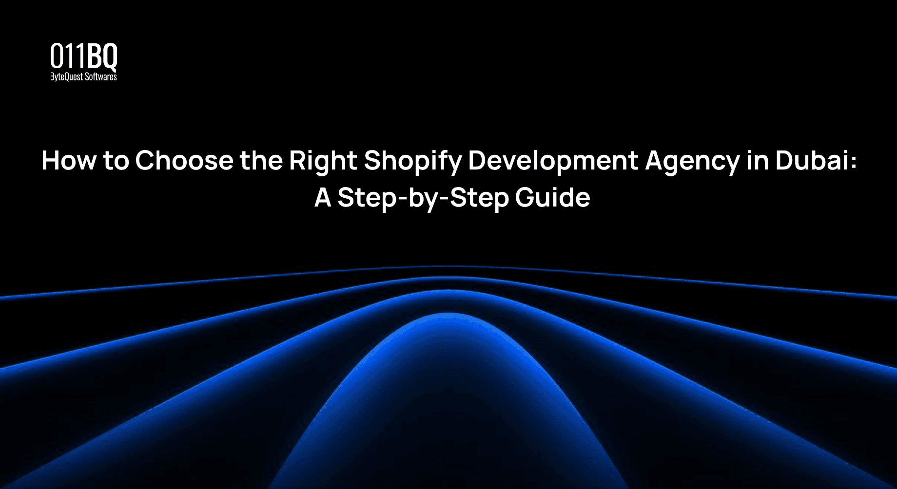 How to Choose the Right Shopify Development Agency in Dubai: A Step-by-Step Guide