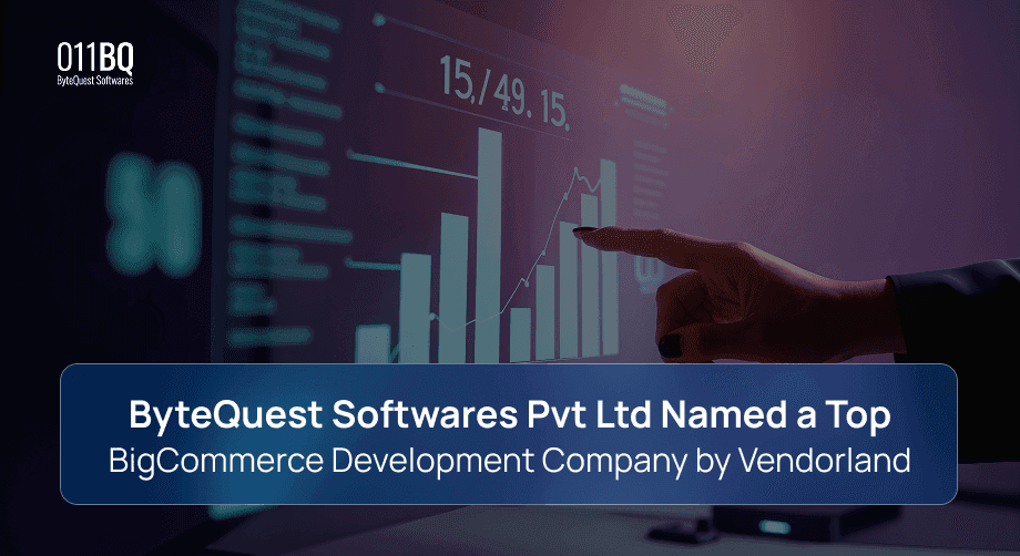 ByteQuest Softwares Pvt Ltd Named a Top BigCommerce Development Company by Vendorland