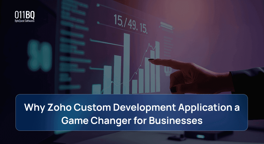 Why Zoho Custom Development Application a Game Changer for Businesses