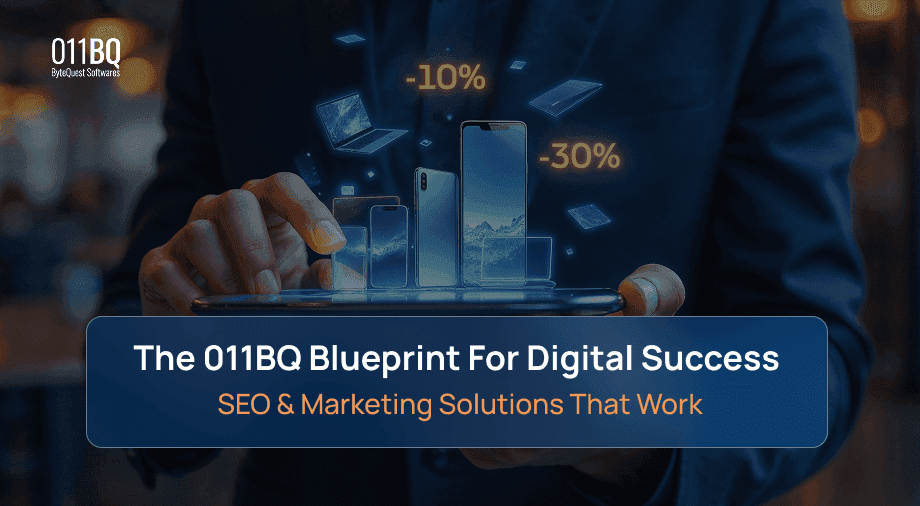 The 011BQ Blueprint for Digital Success: SEO & Marketing Solutions that work
