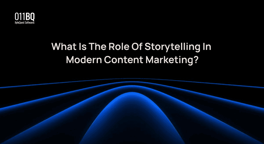 What is the role of storytelling in modern content marketing?

