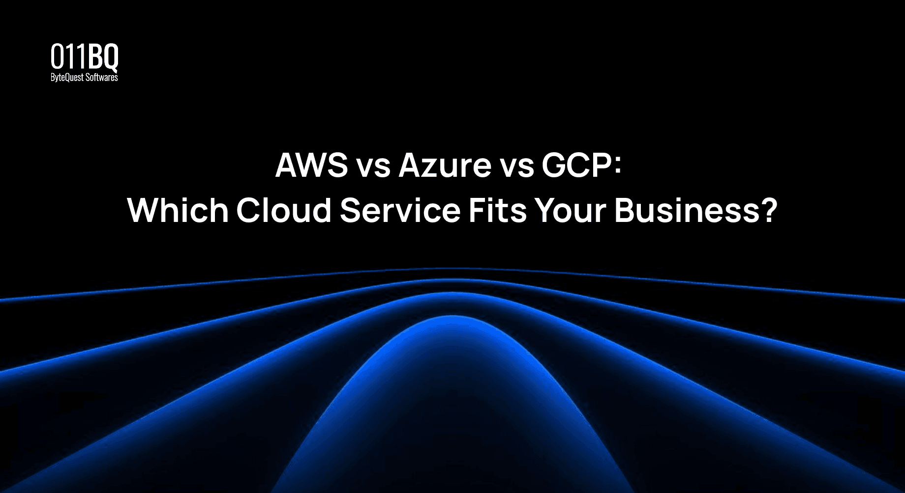 AWS vs Azure vs GCP: Which Cloud Service Fits Your Business?