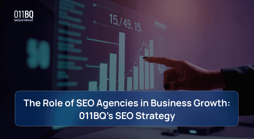 The Role of SEO Agencies in Business Growth: 011BQ’s SEO Strategy