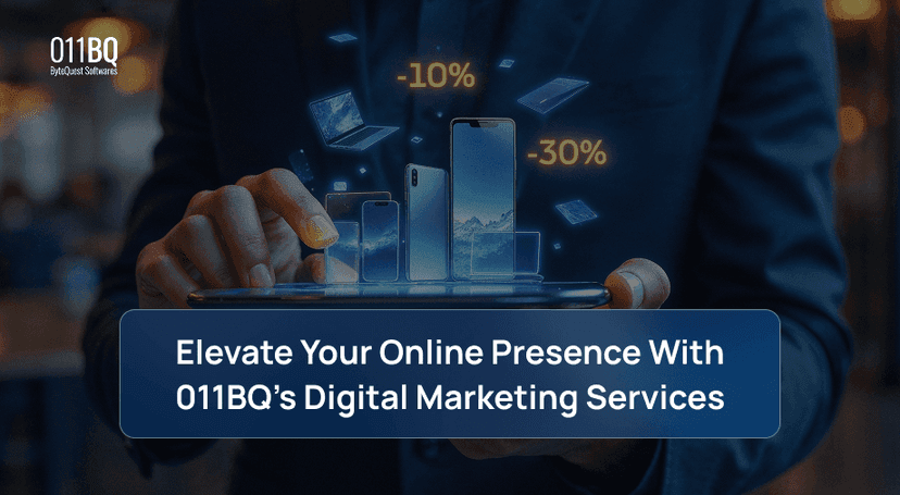 Elevate Your Online Presence With 011BQ’s Digital Marketing Services